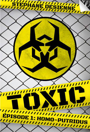Toxic épisode 1
