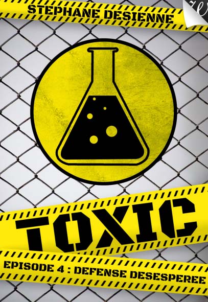 Toxic épisode 4